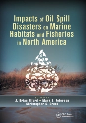Impacts Of Oil Spill Disasters On Marine Habitats And Fisheries In North America