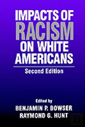Impacts Of Racism On White Americans