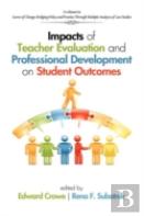 Impacts Of Teacher Evaluation And Professional Development On Student Outcomes