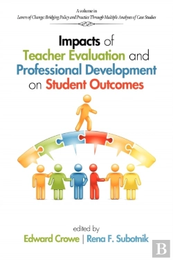 Bertrand.pt - Impacts Of Teacher Evaluation And Professional Development On Student Outcomes