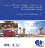 Impacts Of Trade Facilitation Measures On Poverty And Inclusive Growth