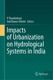 Impacts Of Urbanization On Hydrological Systems In India