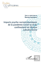 Impacts Psycho-Socioéconomiques De La Pandémie Covid-19 Et Du Confinement En Afrique Subsaharienne