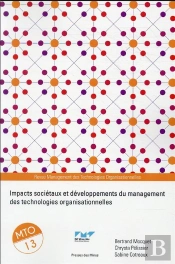 Impacts Societaux Et Developpements Du Management Des Technologies Organisationnelles - Mto 13