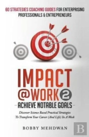 Impact@Work Vol2: Achieve Notable Goals