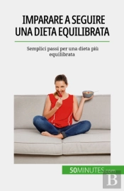 Imparare A Seguire Una Dieta Equilibrata