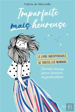 Bertrand.pt - Imparfaite Mais Heureuse : Le Livre Indispensable De Toutes Les Mamans