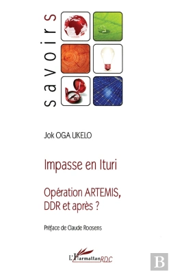 Bertrand.pt - Impasse En Ituri ; Opération Artemis, Ddr Et Après ?
