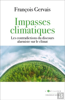 Bertrand.pt - Impasses Climatiques - Les Contradictions Du Discours Alarmiste Sur Le Climat