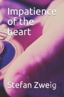 Impatience Of The Heart