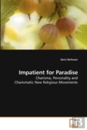 Impatient For Paradise