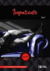 Impatiente - Serie Honore-Moi