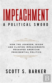 Impeachment-A Political Sword