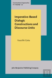 Imperative-Based Dialogic Constructions And Discourse Units