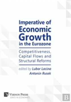 Bertrand.pt - Imperative Of Economic Growth In The Eurozone: Competitiveness, Capital Flows And Structural Reforms