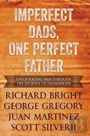 Imperfect Dads, One Perfect Father