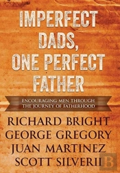 Imperfect Dads, One Perfect Father