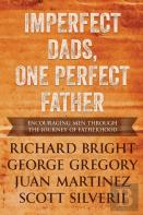 Imperfect Dads, One Perfect Father