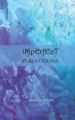 Imperfect Perfections