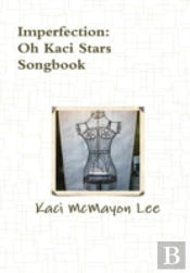 Imperfection Song Book - Oh Kaci Stars