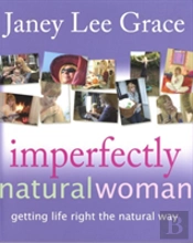 Imperfectly Natural Woman