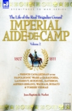 Bertrand.pt - Imperial Aide-De-Campfrench Cavalryman Of The Napoleonic Wars At Saragossa, Landshut, Eckmuhl, Ratisbon, Aspern-Essling, Wagram, Busaco And Torres Vedras
