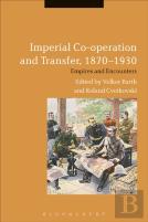 Imperial Co-Operation And Transfer, 1870-1930