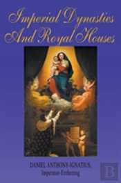 Imperial Dynasties And Royal Houses