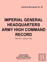 Imperial General Headquarters Army High Command Record, Mid-1941 - August 1945