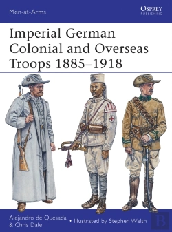 Bertrand.pt - Imperial German Colonial And Overseas Troops 1885â€“1918