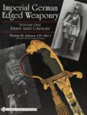 Imperial German Edged Weaponry, Vol. I