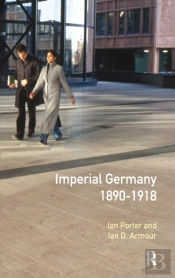 Imperial Germany 1890 - 1918