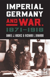 Imperial Germany And War, 1871-1918