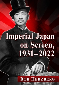 Bertrand.pt - Imperial Japan On Screen, 1931-2022