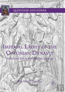 Bertrand.pt - Imperial Ladies Of The Ottonian Dynasty