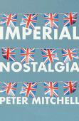 Imperial Nostalgia