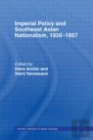 Imperial Policy And Southeast Asian Nationalism