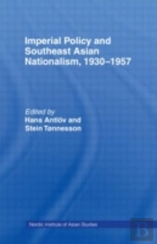 Imperial Policy And Southeast Asian Nationalism