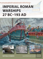 Imperial Roman Warships 27 Bc 193 Ad