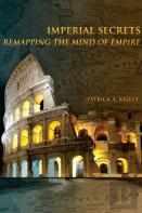 Imperial Secrets: Remapping The Mind Of Empire