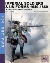 Imperial Soldiers & Uniforms 1640-1860