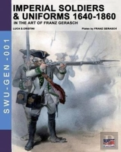 Imperial Soldiers & Uniforms 1640-1860