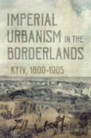 Imperial Urbanism In The Borderlands