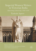 Imperial Women Writers In Victorian India