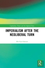 Imperialism After The Neoliberal Turn