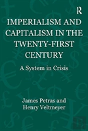 Imperialism And Capitalism In The Twenty-First Century