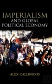Imperialism And Global Political Economy