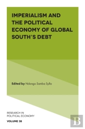 Imperialism And The Political Economy Of Global Southâ€™S Debt