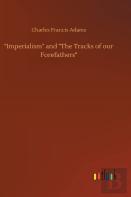 ''Imperialism'' And ''The Tracks Of Our Forefathers''