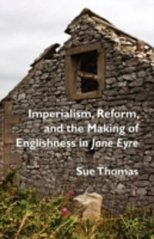 Imperialism, Reform And The Making Of Englishness In Jane Eyre